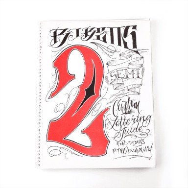 Semi Custom Lettering Guide II for Todays Tattoo Enthusiast by B.J. Betts